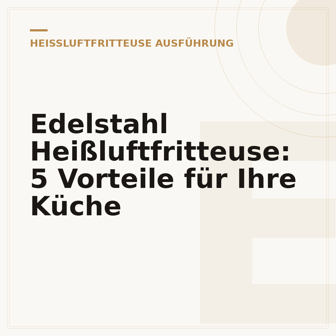 Edelstahl Heißluftfritteuse: 5 Vorteile für Ihre Küche