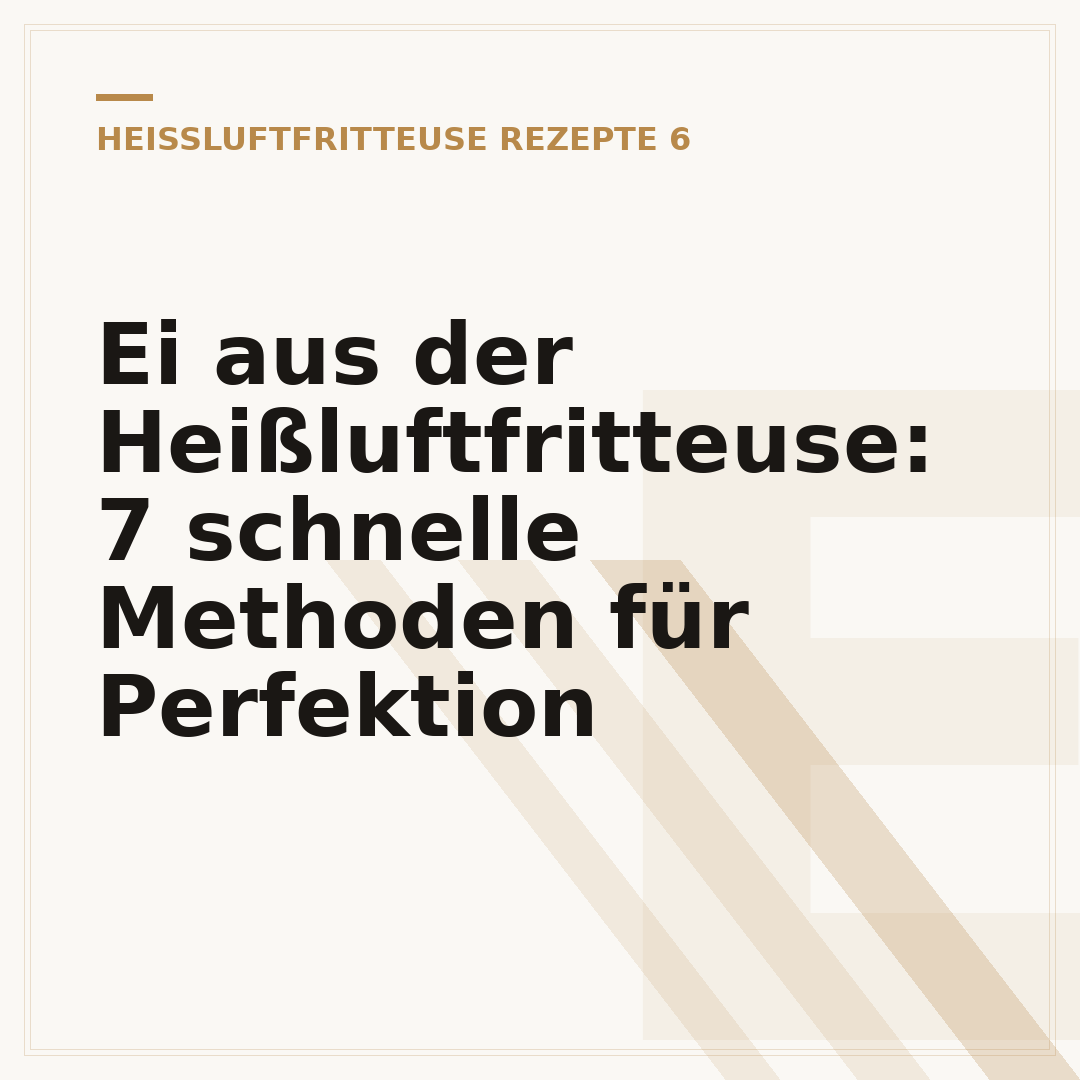 Ei aus der Heißluftfritteuse: 7 schnelle Methoden für Perfektion