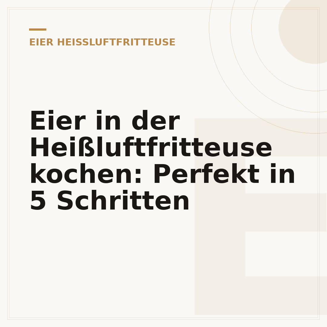 Eier in der Heißluftfritteuse kochen: Perfekt in 5 Schritten