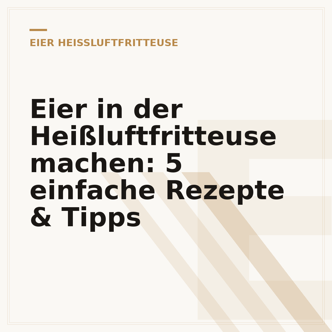 Eier in der Heißluftfritteuse machen: 5 einfache Rezepte & Tipps