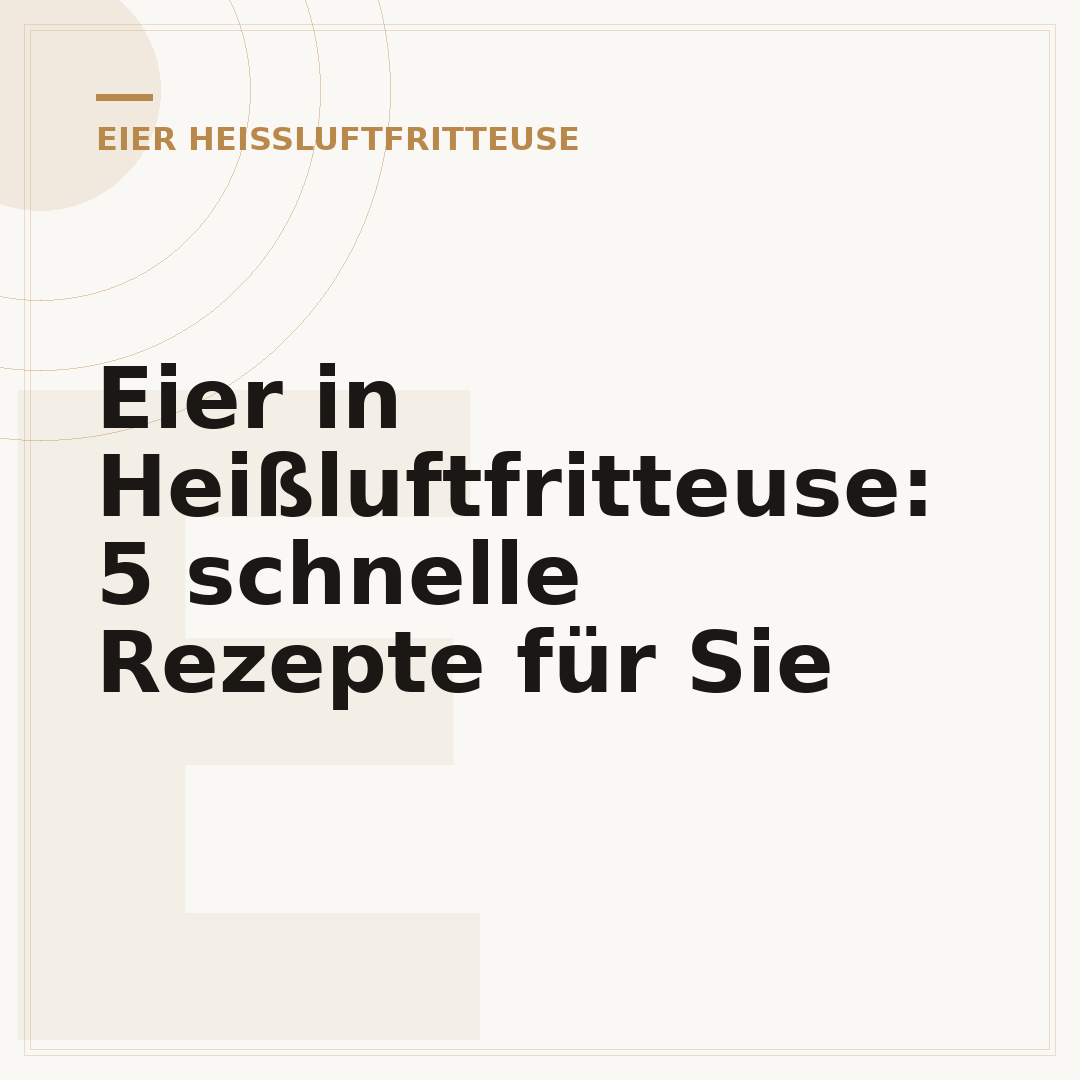 Eier in Heißluftfritteuse: 5 schnelle Rezepte für Sie