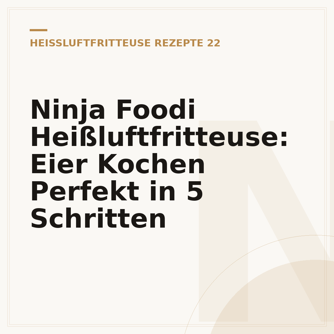 Ninja Foodi Heißluftfritteuse: Eier Kochen Perfekt in 5 Schritten