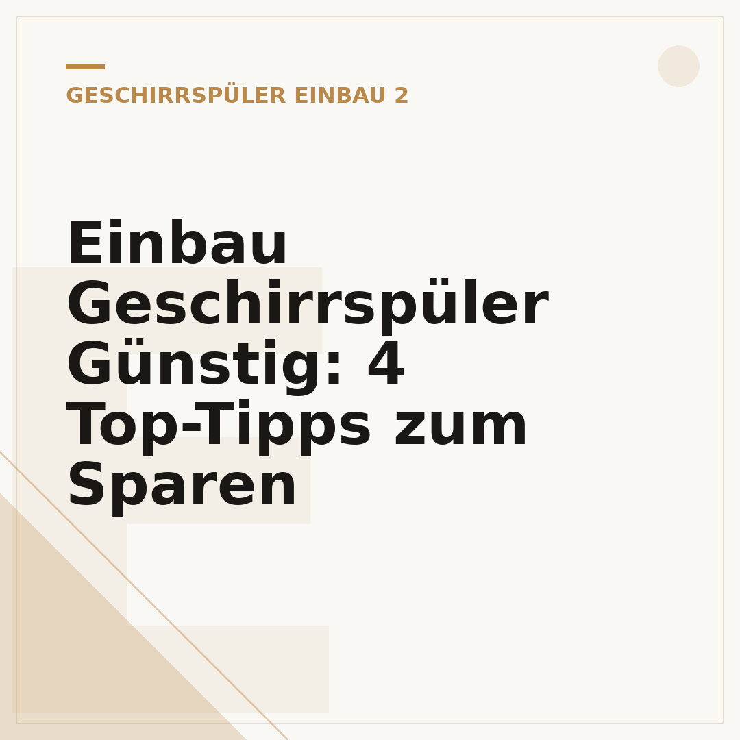 Einbau Geschirrspüler Günstig: 4 Top-Tipps zum Sparen