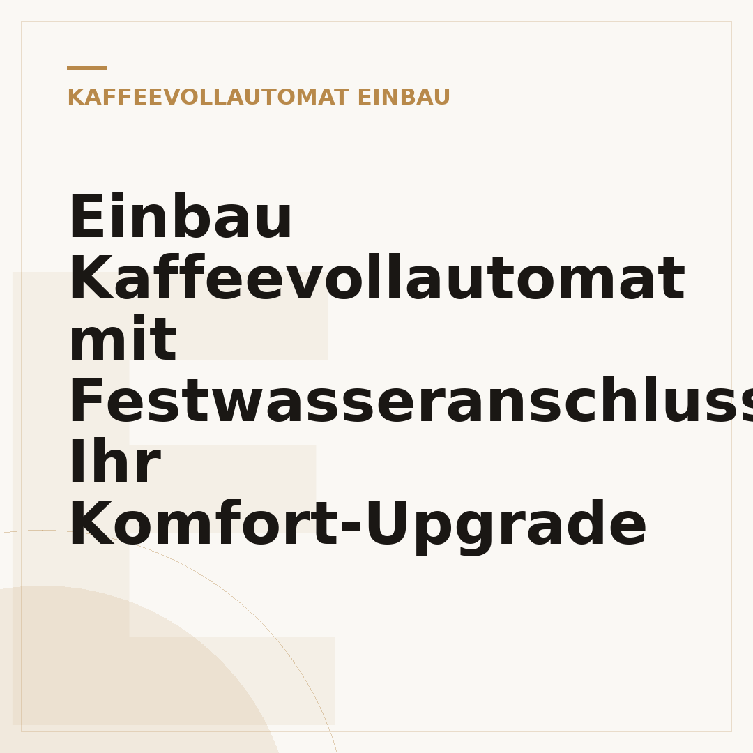 Einbau Kaffeevollautomat mit Festwasseranschluss: Ihr Komfort-Upgrade