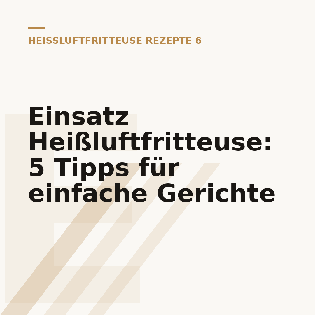 Einsatz Heißluftfritteuse: 5 Tipps für einfache Gerichte