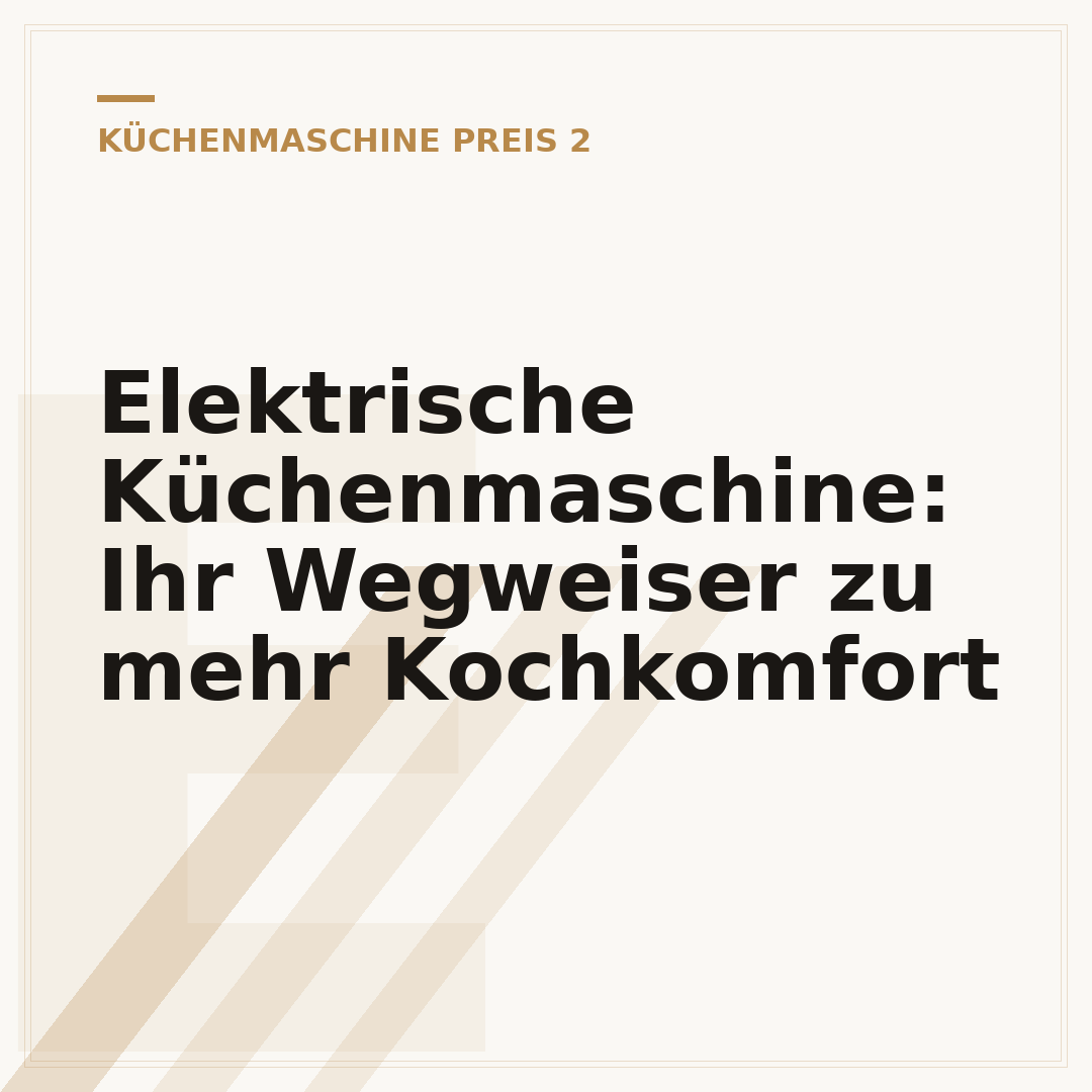 Elektrische Küchenmaschine: Ihr Wegweiser zu mehr Kochkomfort