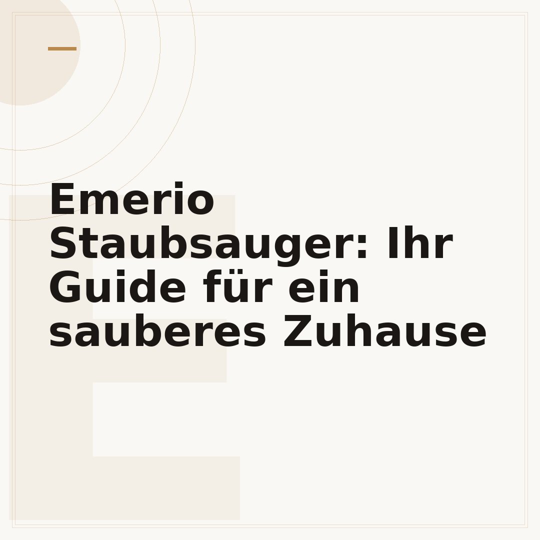 Emerio Staubsauger: Ihr Guide für ein sauberes Zuhause