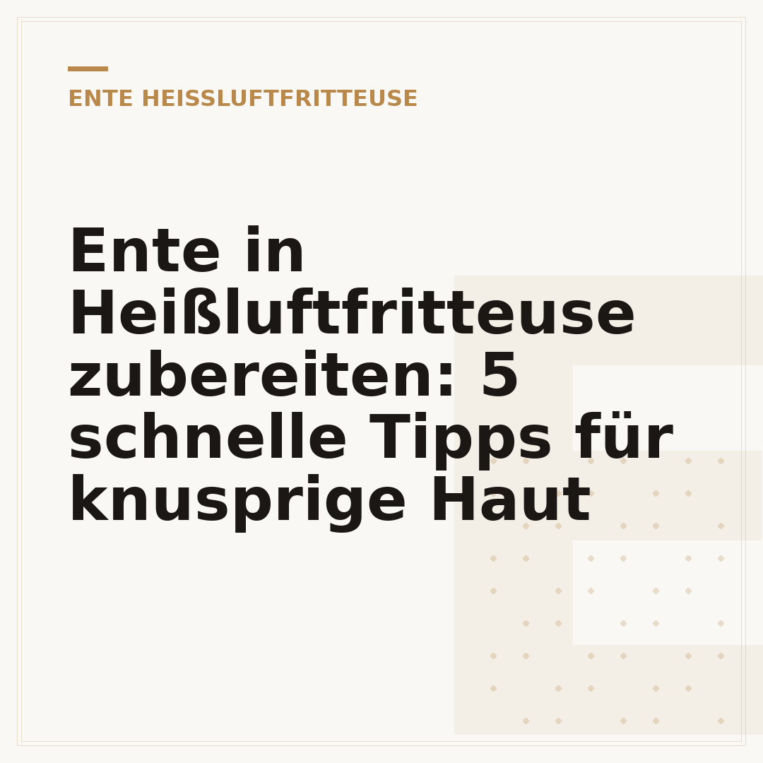 Ente in Heißluftfritteuse zubereiten: 5 schnelle Tipps für knusprige Haut