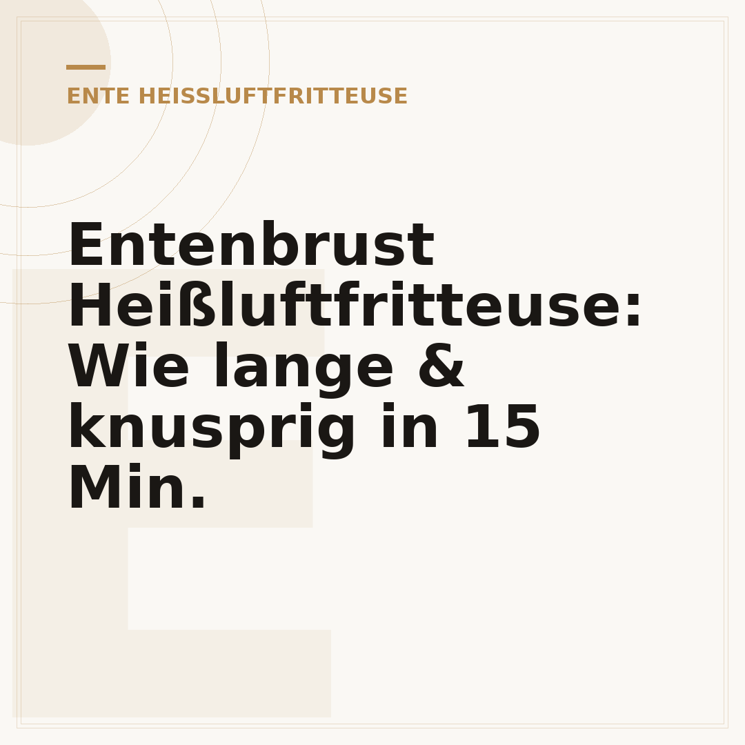 Entenbrust Heißluftfritteuse: Wie lange & knusprig in 15 Min.