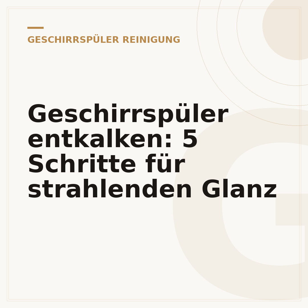 Geschirrspüler entkalken: 5 Schritte für strahlenden Glanz