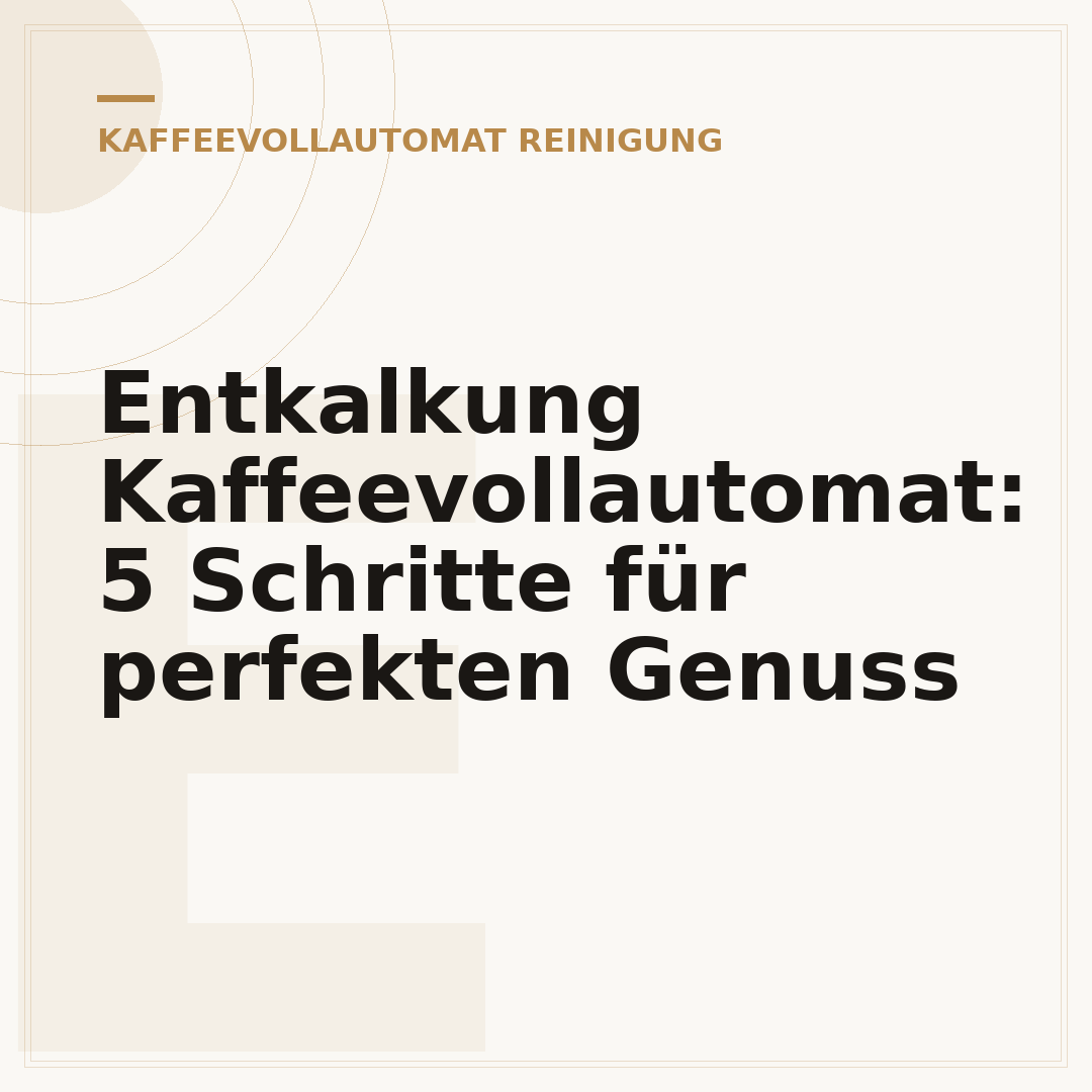 Entkalkung Kaffeevollautomat: 5 Schritte für perfekten Genuss