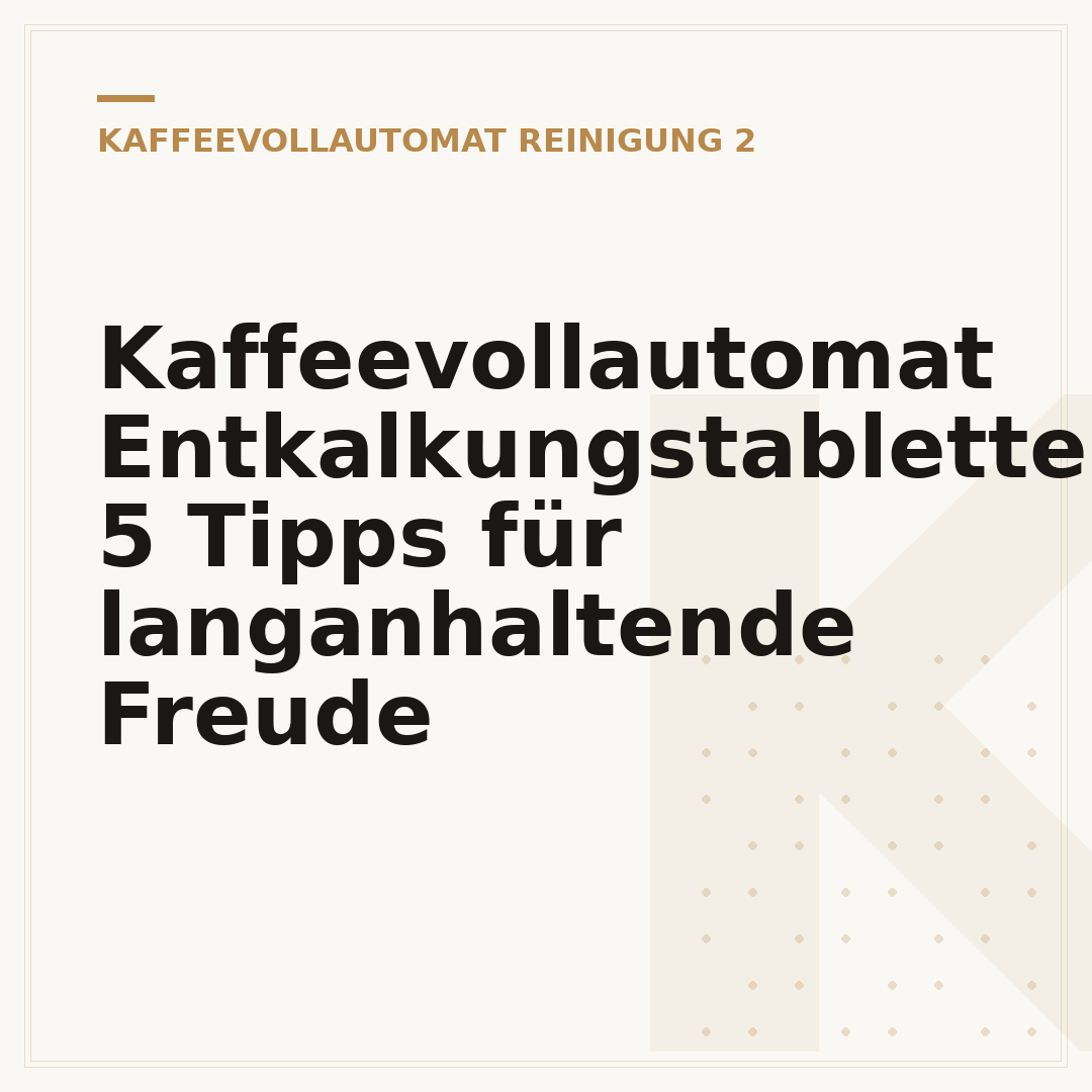 Kaffeevollautomat Entkalkungstabletten: 5 Tipps für langanhaltende Freude