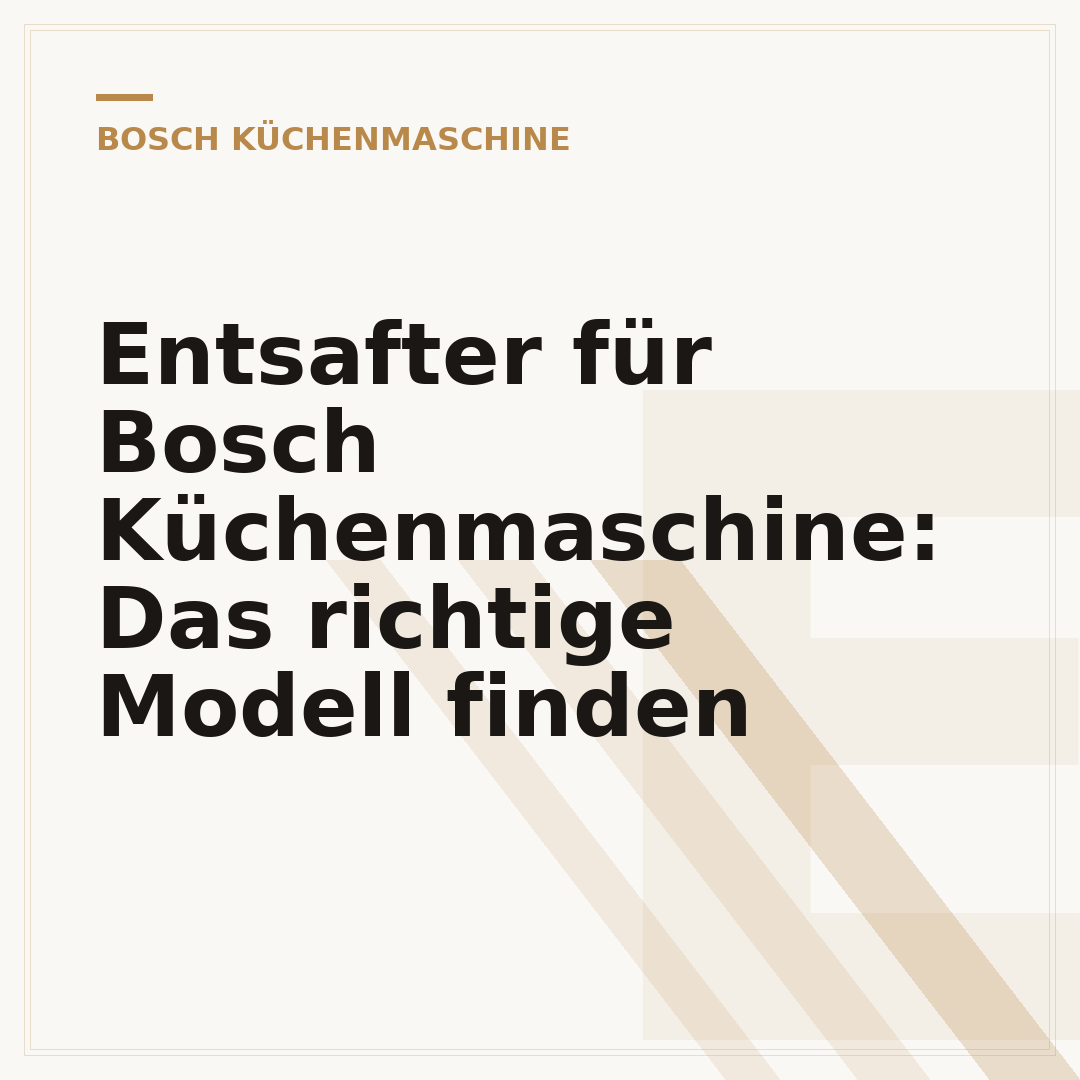 Entsafter für Bosch Küchenmaschine: Das richtige Modell finden