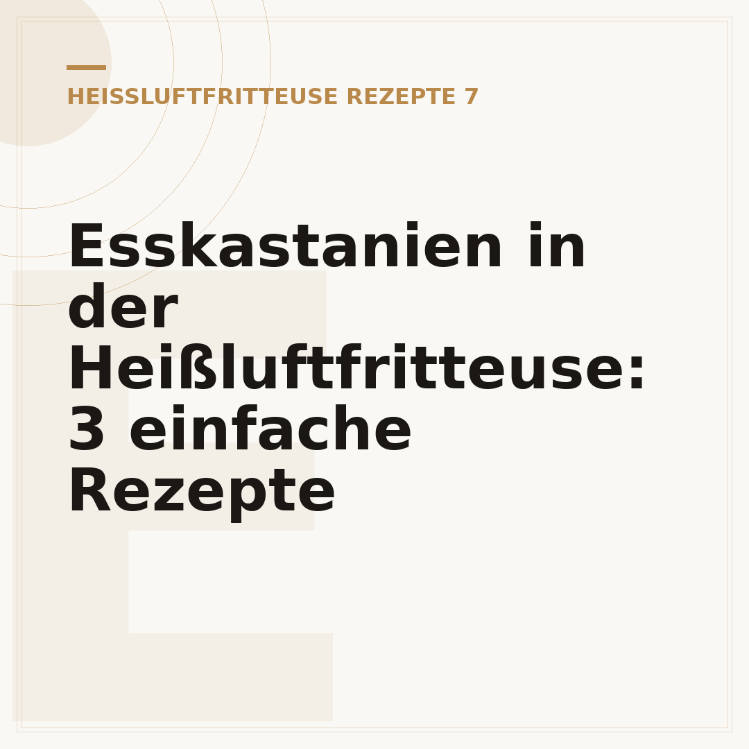 Esskastanien in der Heißluftfritteuse: 3 einfache Rezepte