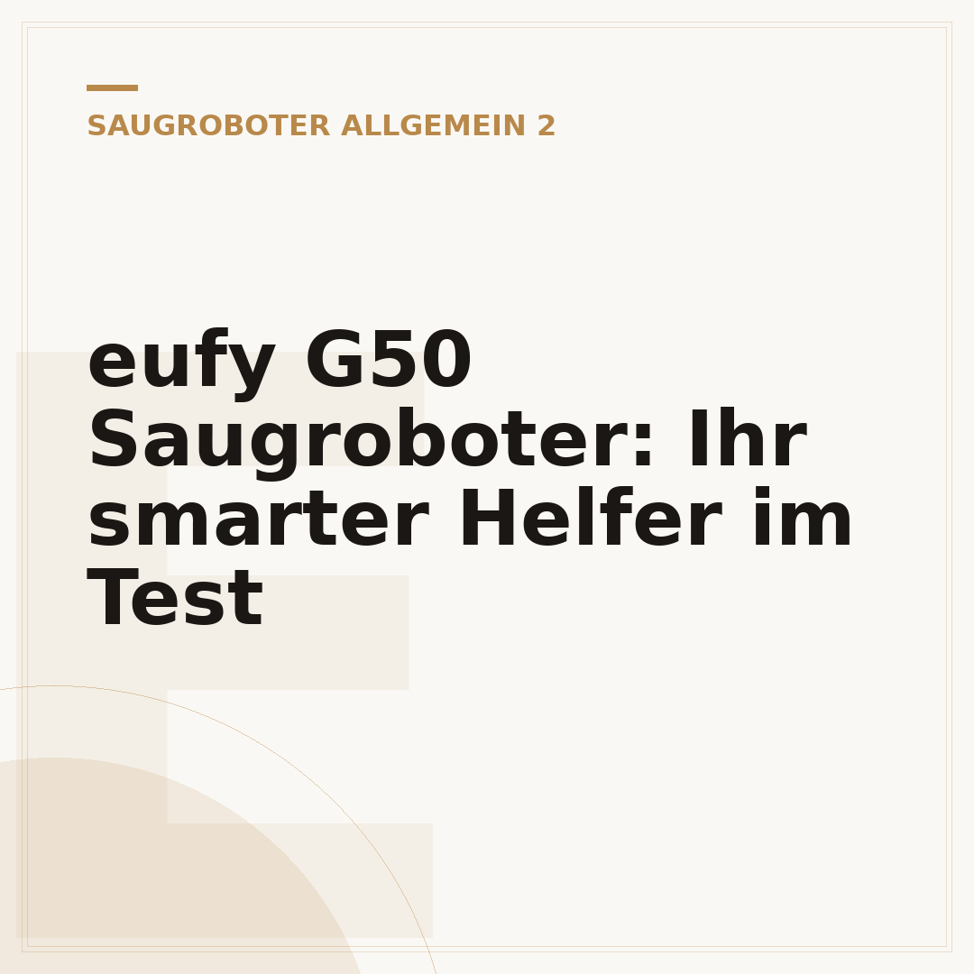 eufy G50 Saugroboter: Ihr smarter Helfer im Test