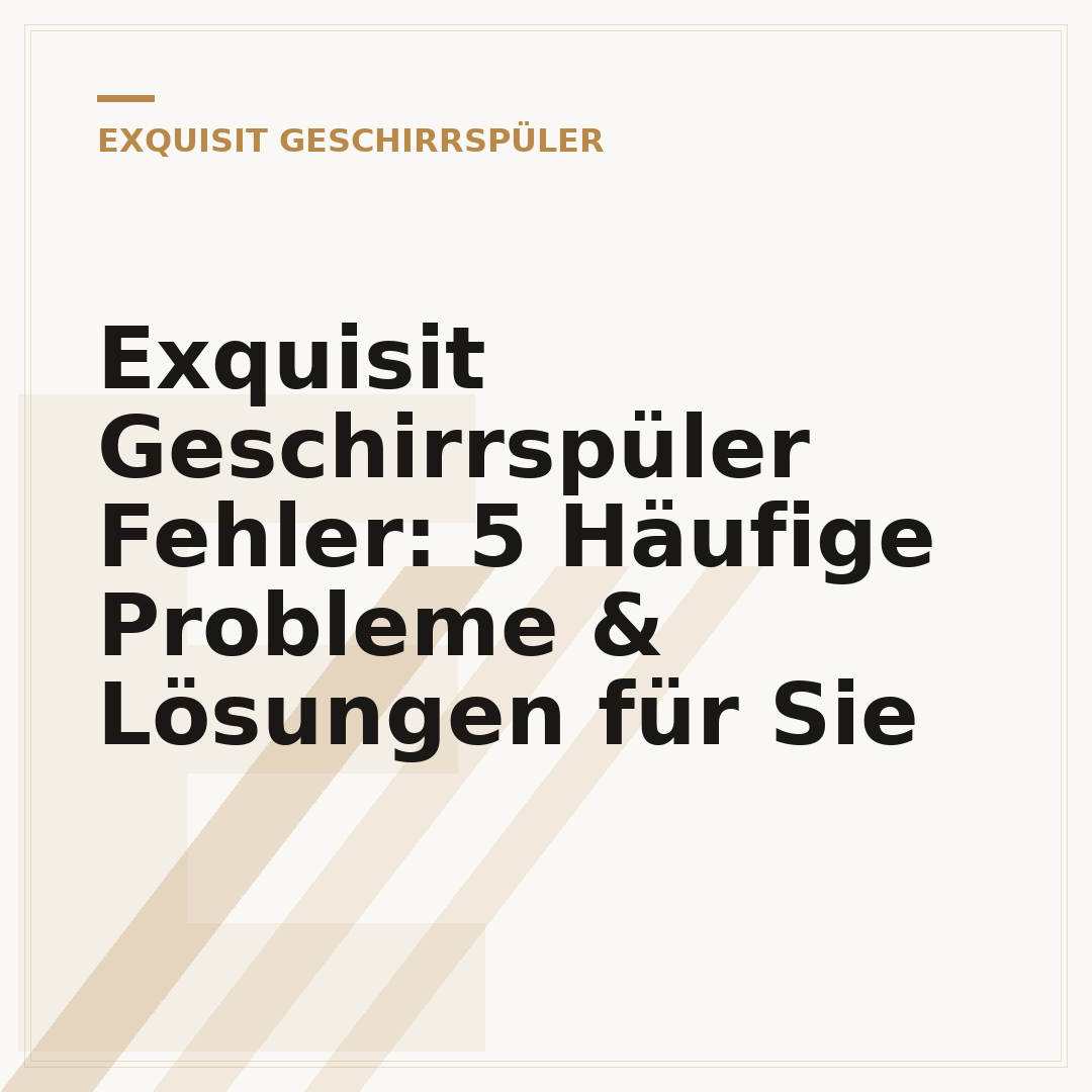 Exquisit Geschirrspüler Fehler: 5 Häufige Probleme & Lösungen für Sie