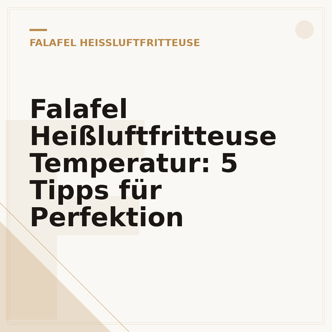Falafel Heißluftfritteuse Temperatur: 5 Tipps für Perfektion
