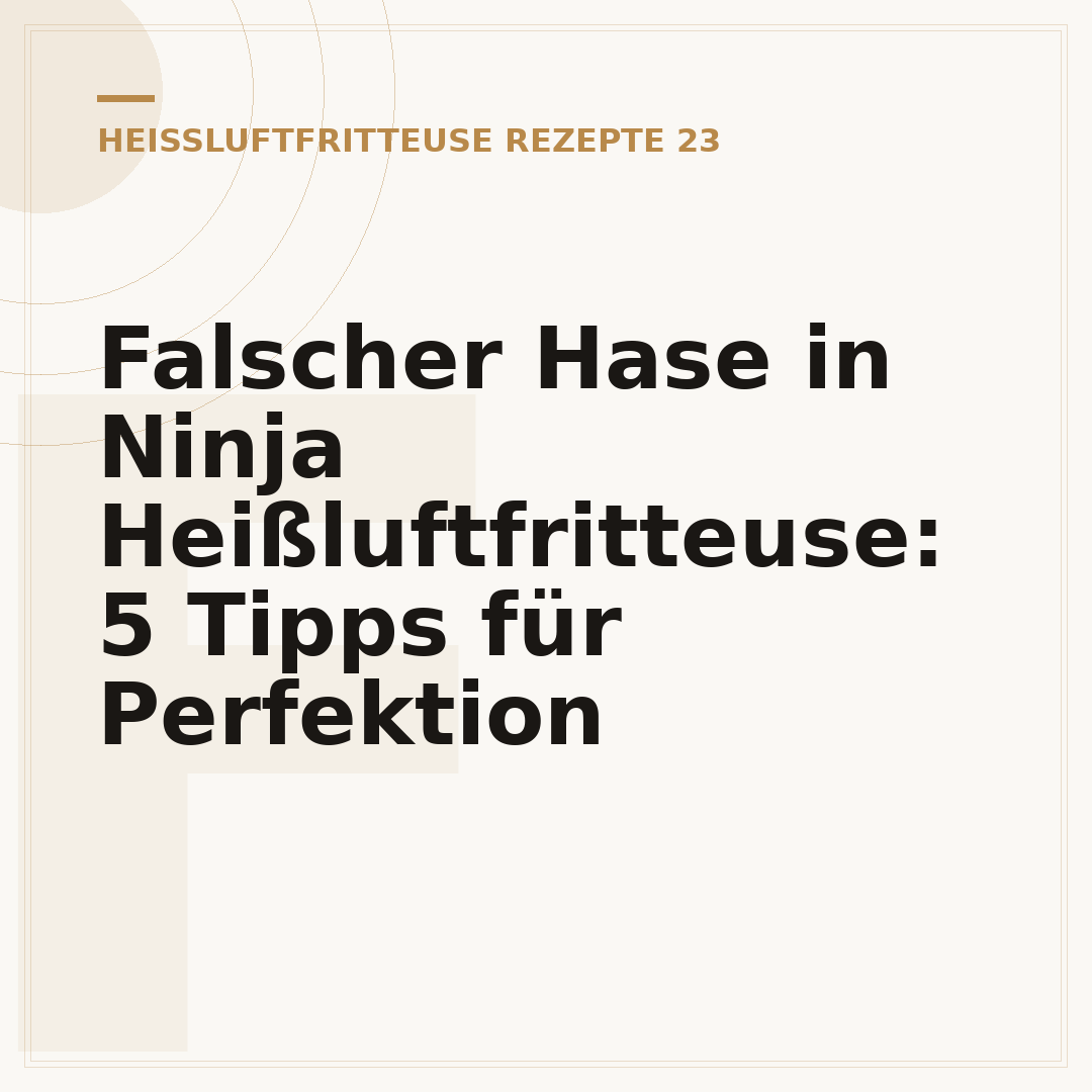Falscher Hase in Ninja Heißluftfritteuse: 5 Tipps für Perfektion