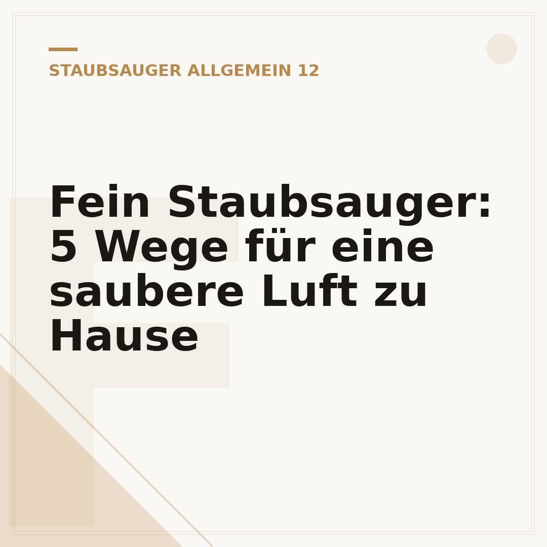 Fein Staubsauger: 5 Wege für eine saubere Luft zu Hause