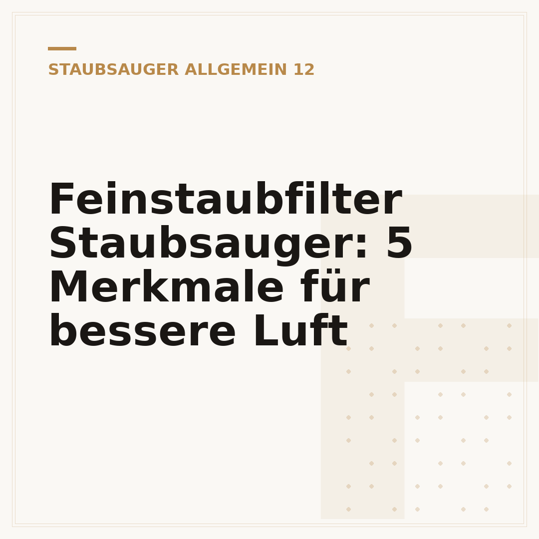 Feinstaubfilter Staubsauger: 5 Merkmale für bessere Luft