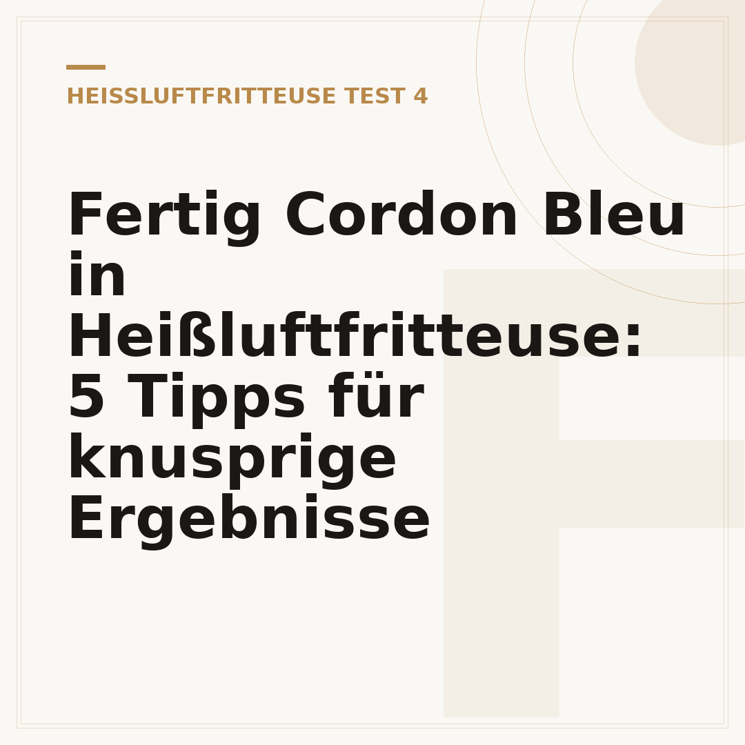 Fertig Cordon Bleu in Heißluftfritteuse: 5 Tipps für knusprige Ergebnisse