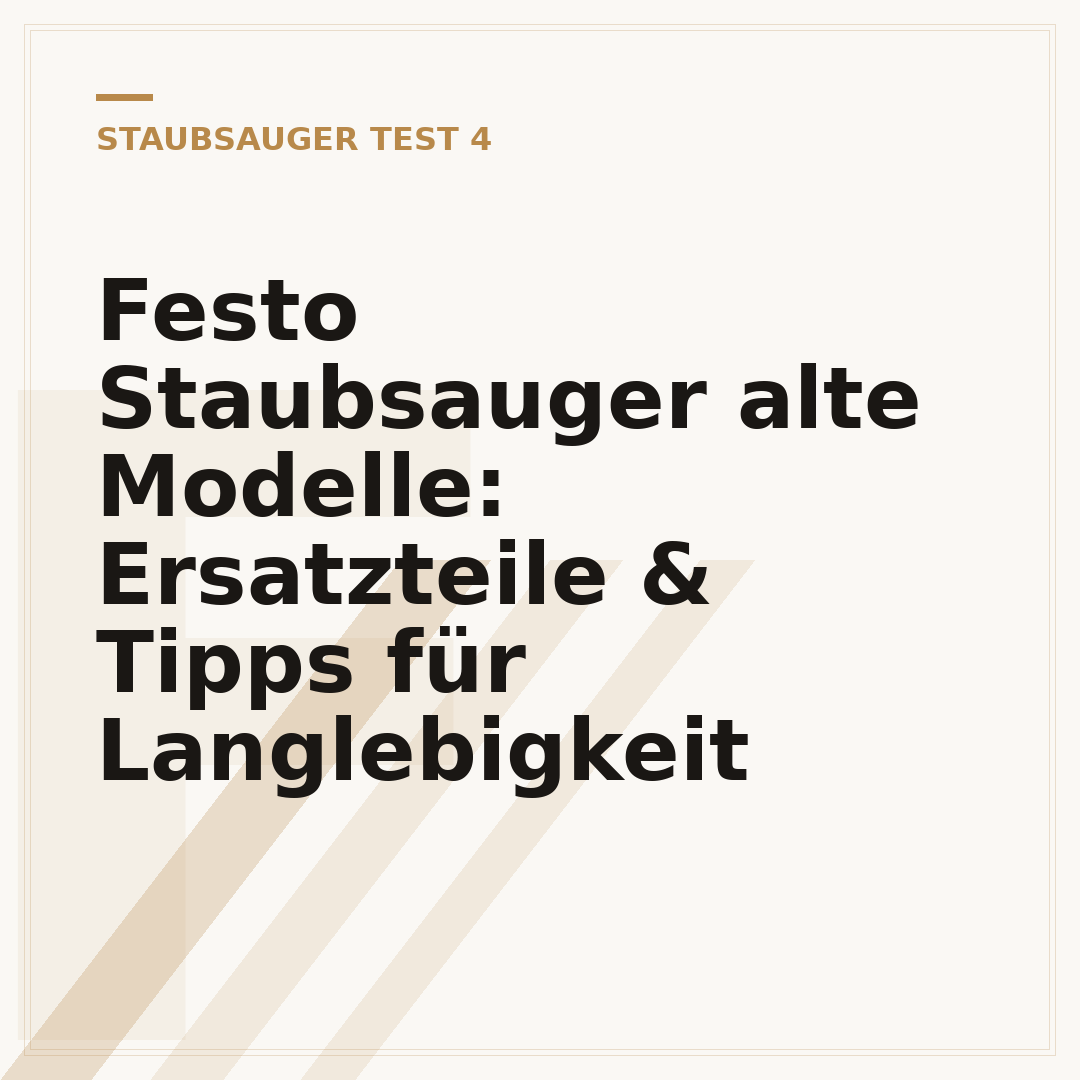 Festo Staubsauger alte Modelle: Ersatzteile & Tipps für Langlebigkeit