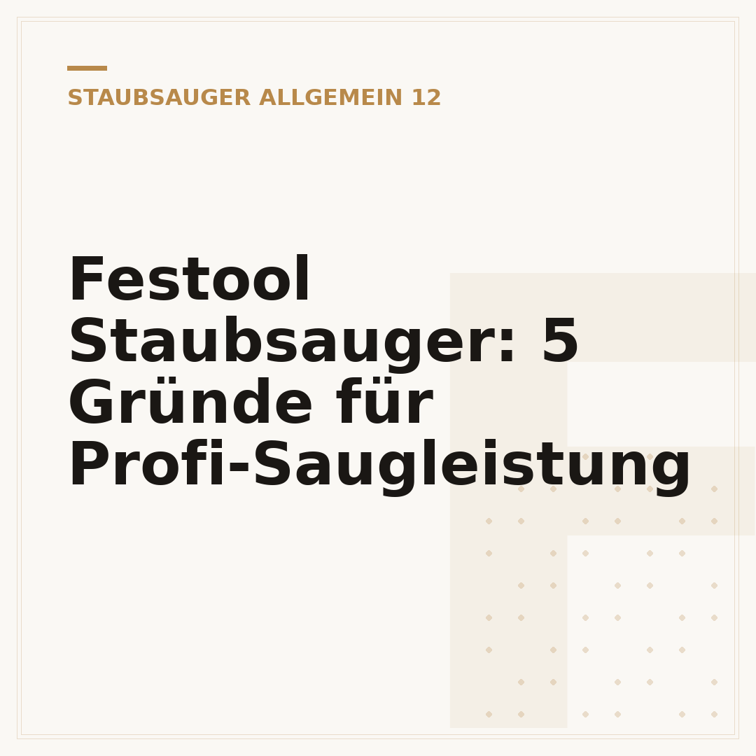 Festool Staubsauger: 5 Gründe für Profi-Saugleistung