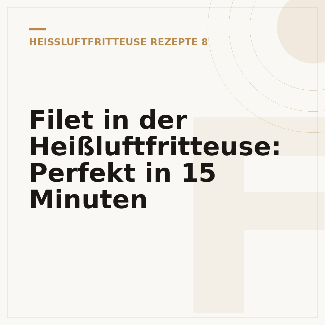 Filet in der Heißluftfritteuse: Perfekt in 15 Minuten