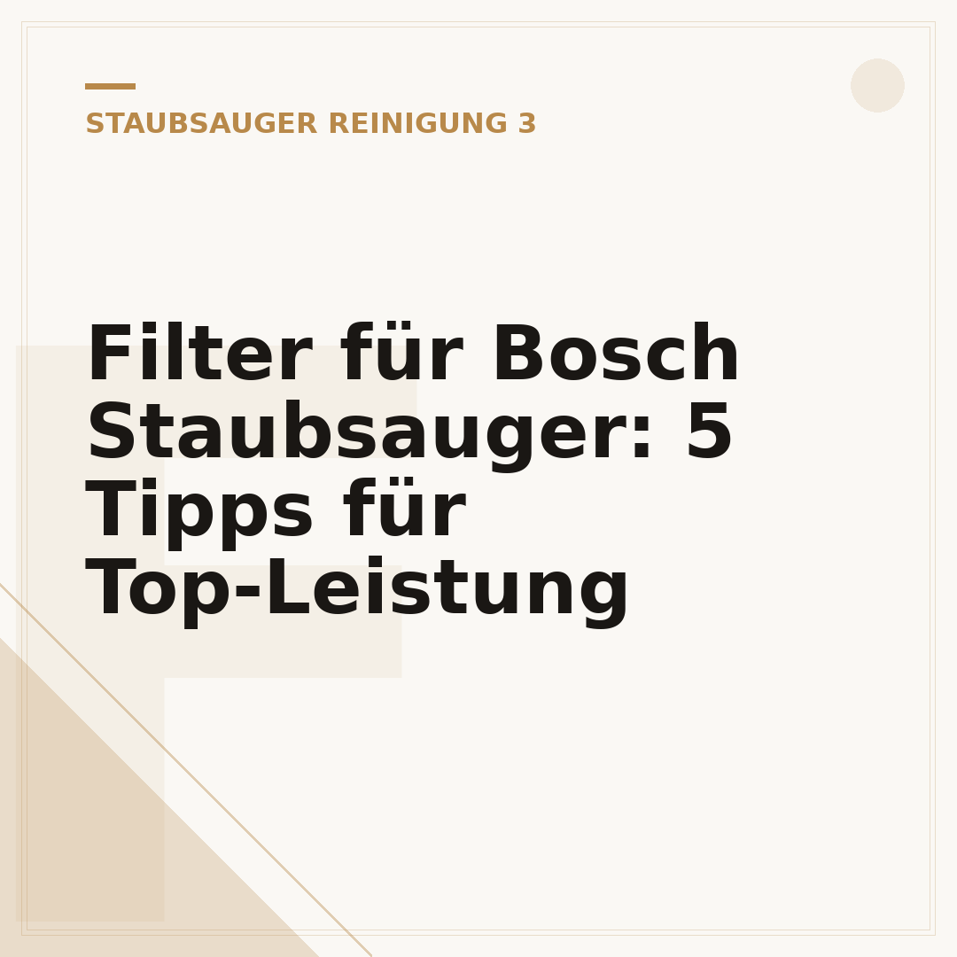 Filter für Bosch Staubsauger: 5 Tipps für Top-Leistung