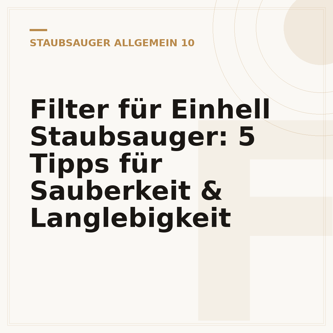 Filter für Einhell Staubsauger: 5 Tipps für Sauberkeit & Langlebigkeit