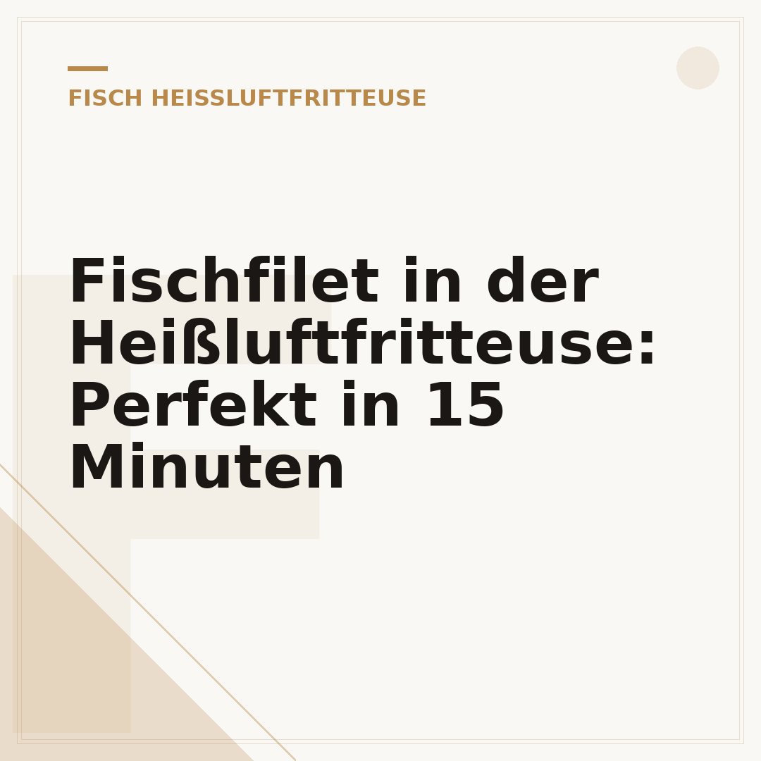Fischfilet in der Heißluftfritteuse: Perfekt in 15 Minuten