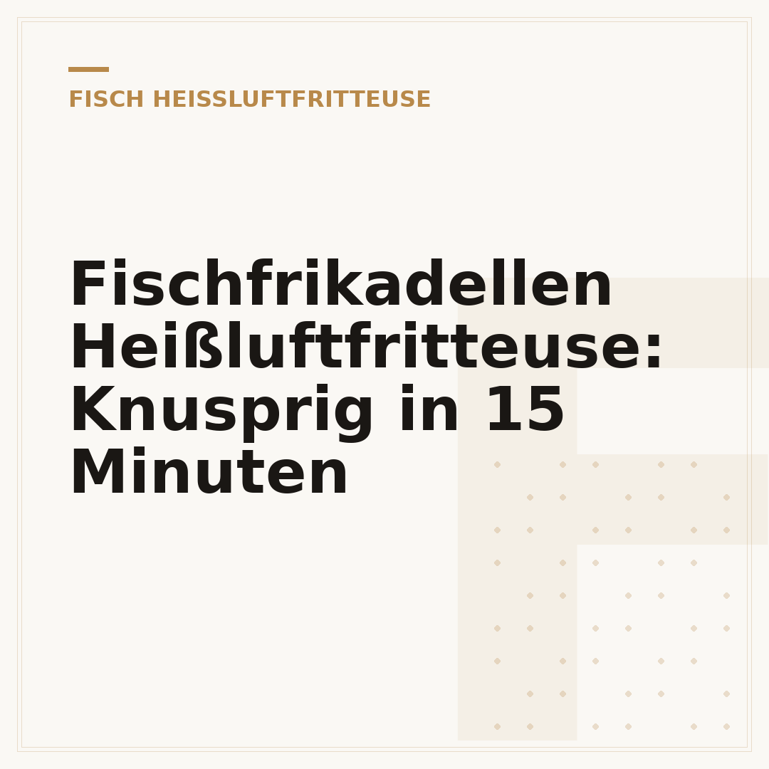 Fischfrikadellen Heißluftfritteuse: Knusprig in 15 Minuten