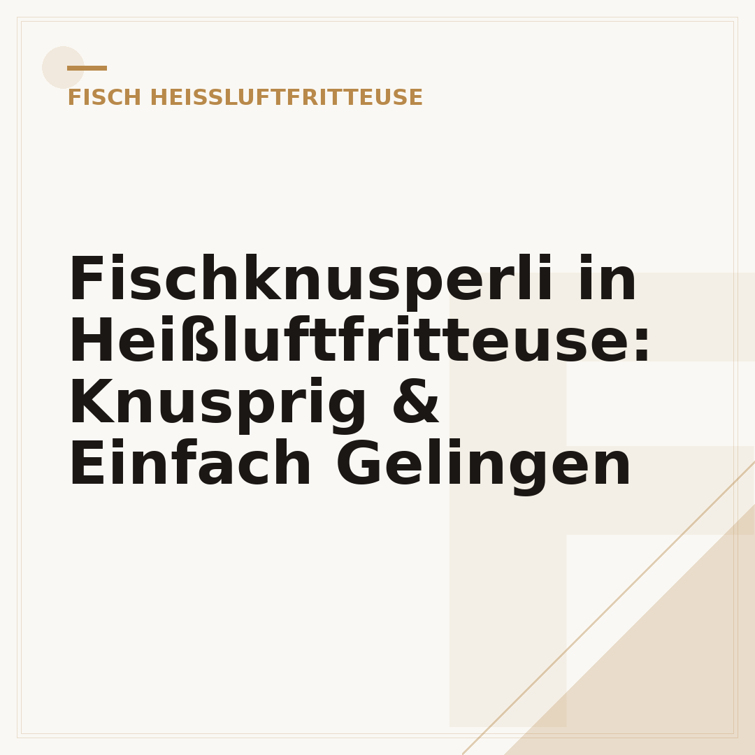 Fischknusperli in Heißluftfritteuse: Knusprig & Einfach Gelingen