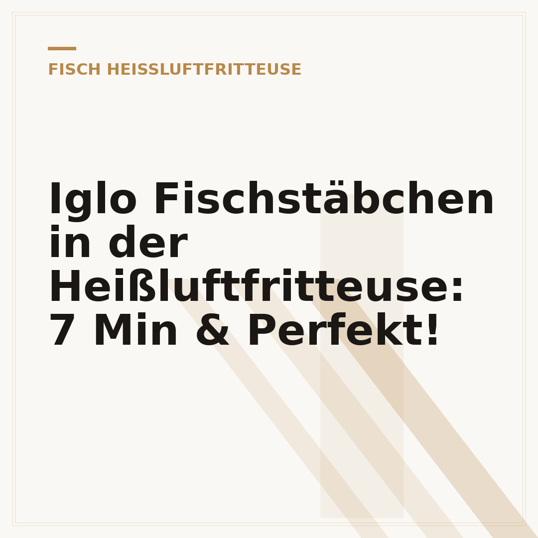 Iglo Fischstäbchen in der Heißluftfritteuse: 7 Min & Perfekt!