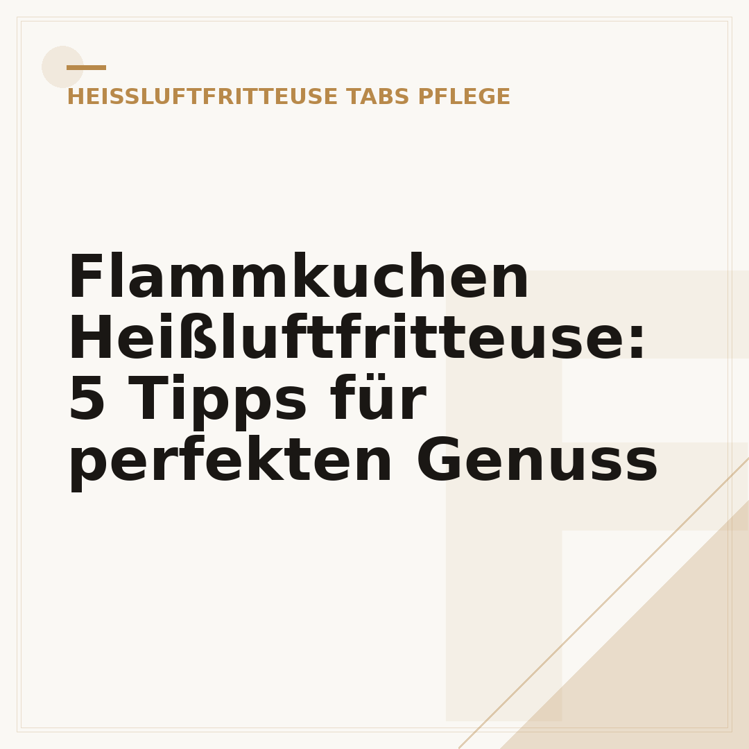 Flammkuchen Heißluftfritteuse: 5 Tipps für perfekten Genuss