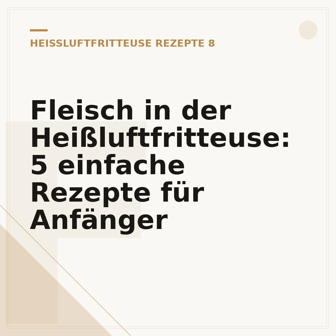 Fleisch in der Heißluftfritteuse: 5 einfache Rezepte für Anfänger