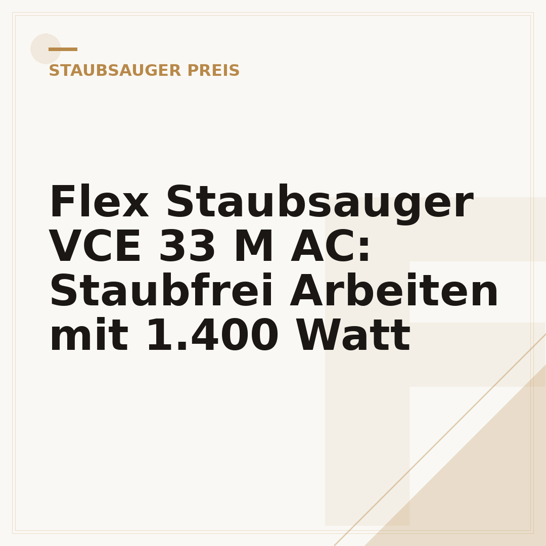 Flex Staubsauger VCE 33 M AC: Staubfrei Arbeiten mit 1.400 Watt