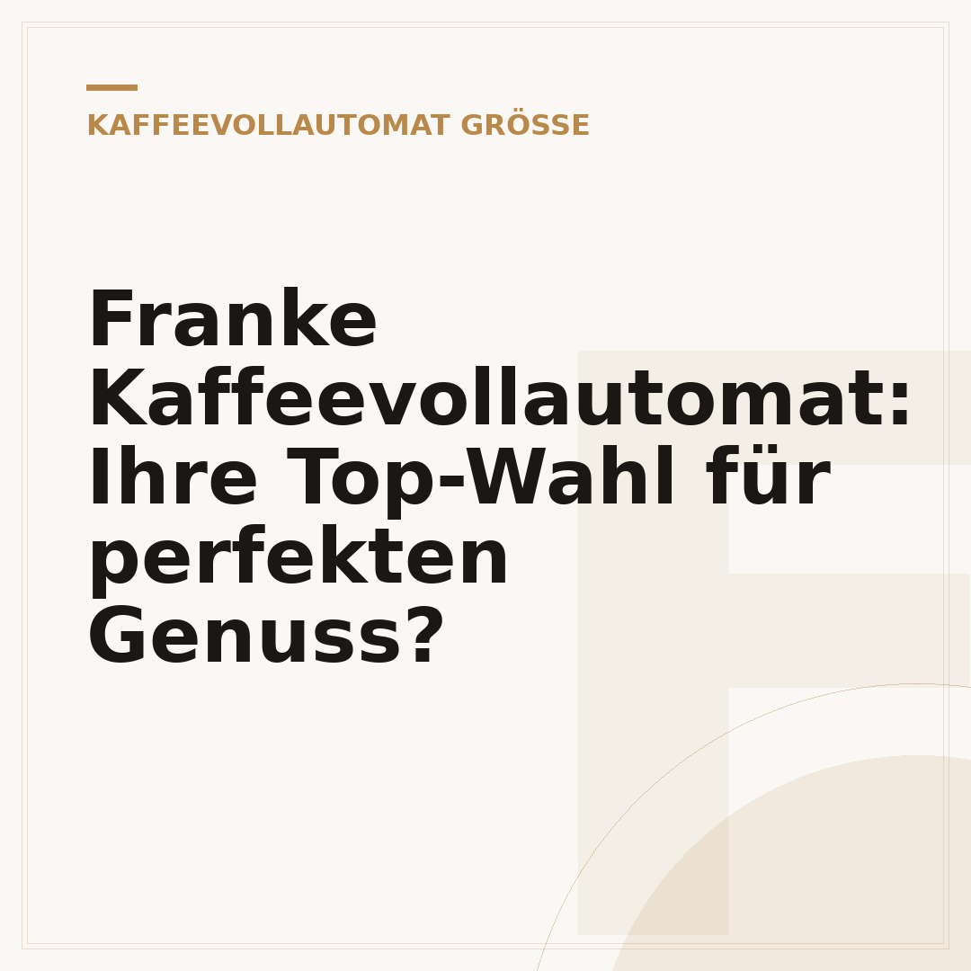 Franke Kaffeevollautomat: Ihre Top-Wahl für perfekten Genuss?