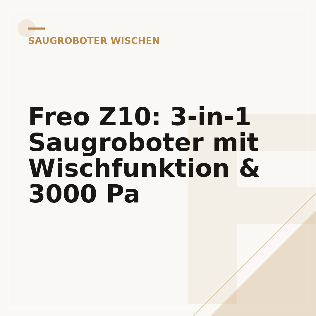 Freo Z10: 3-in-1 Saugroboter mit Wischfunktion & 3000 Pa