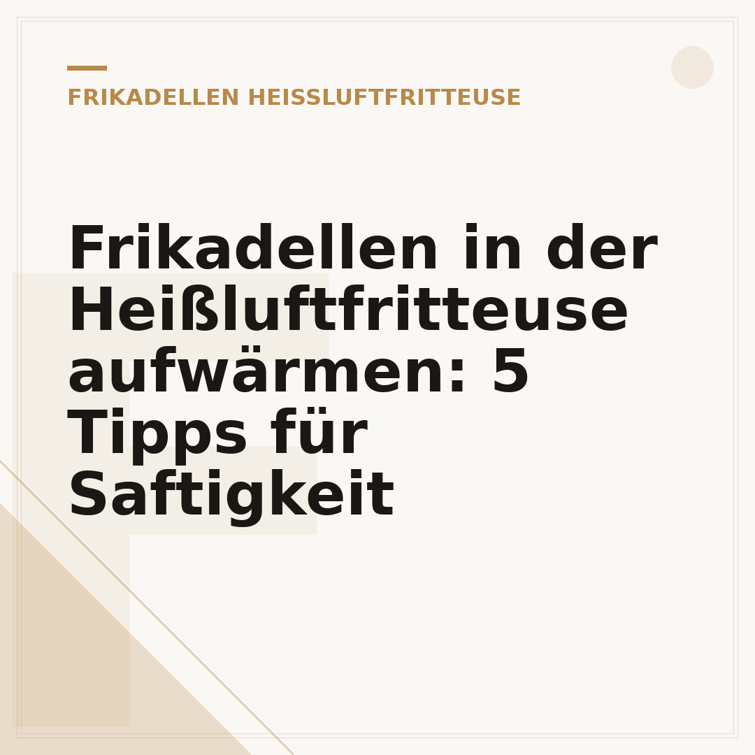 Frikadellen in der Heißluftfritteuse aufwärmen: 5 Tipps für Saftigkeit