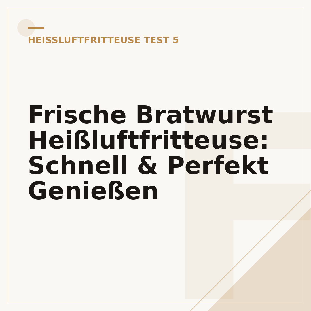 Frische Bratwurst Heißluftfritteuse: Schnell & Perfekt Genießen