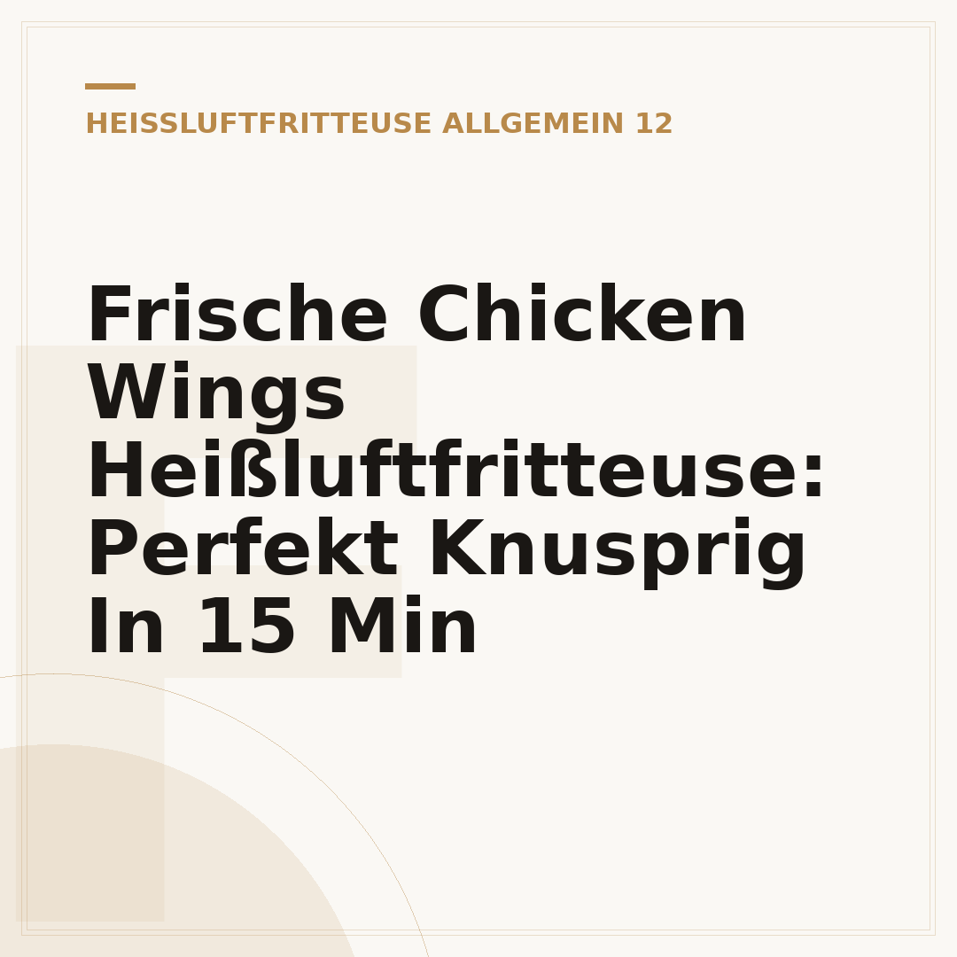 Frische Chicken Wings Heißluftfritteuse: Perfekt Knusprig In 15 Min