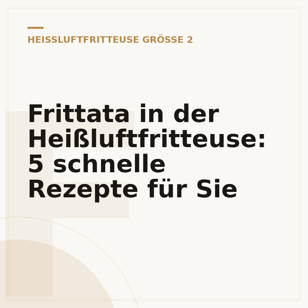 Frittata in der Heißluftfritteuse: 5 schnelle Rezepte für Sie