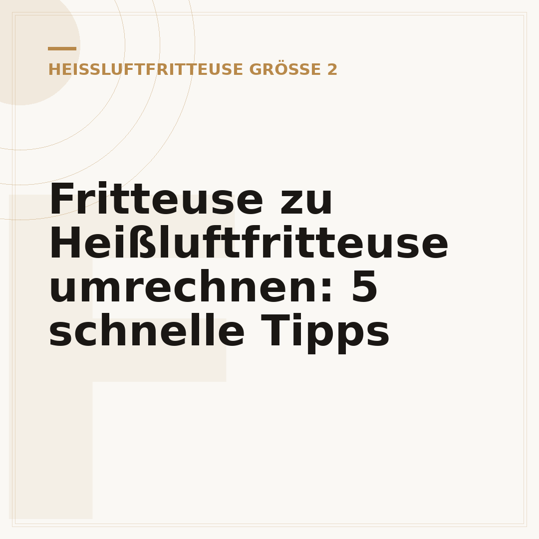 Fritteuse zu Heißluftfritteuse umrechnen: 5 schnelle Tipps