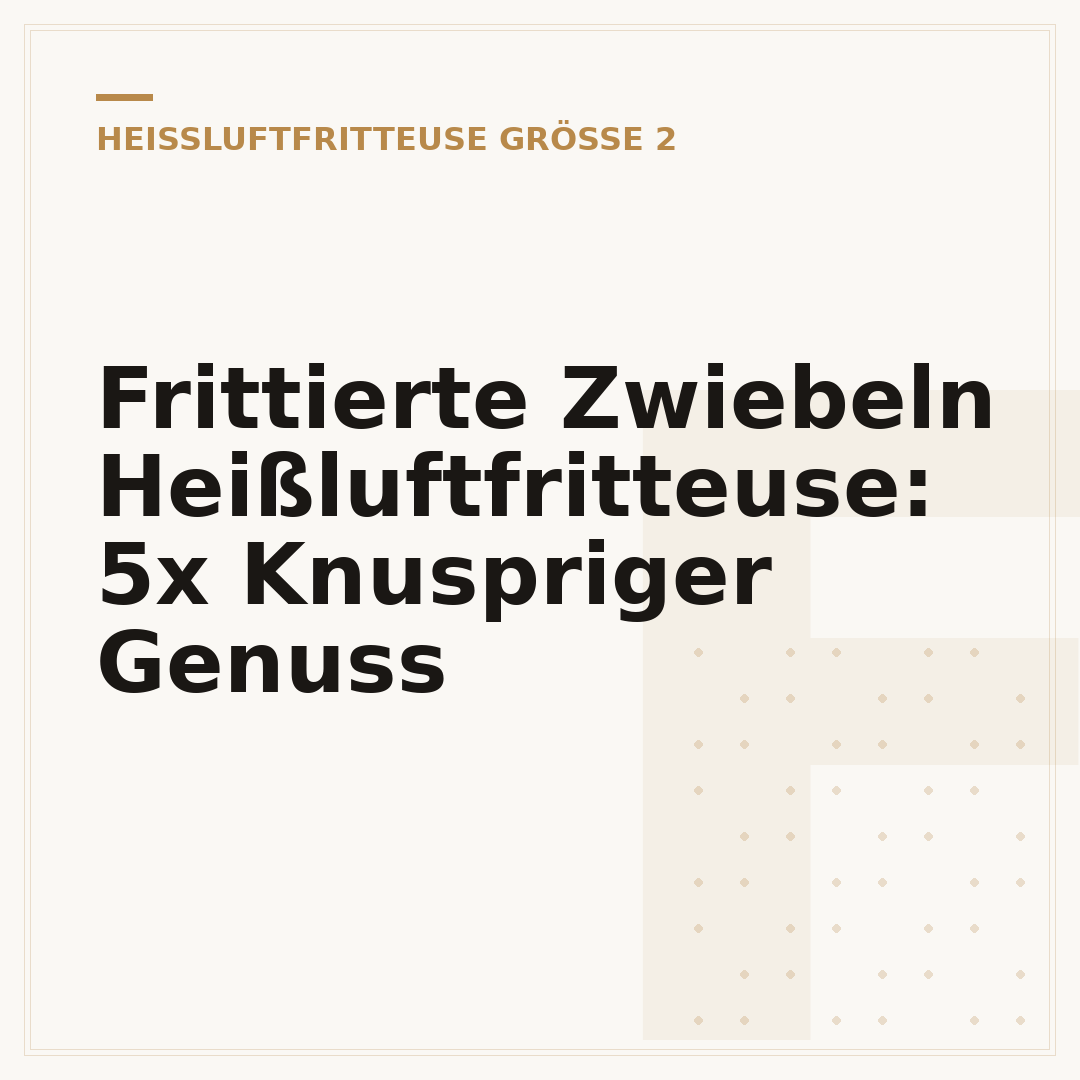 Frittierte Zwiebeln Heißluftfritteuse: 5x Knuspriger Genuss