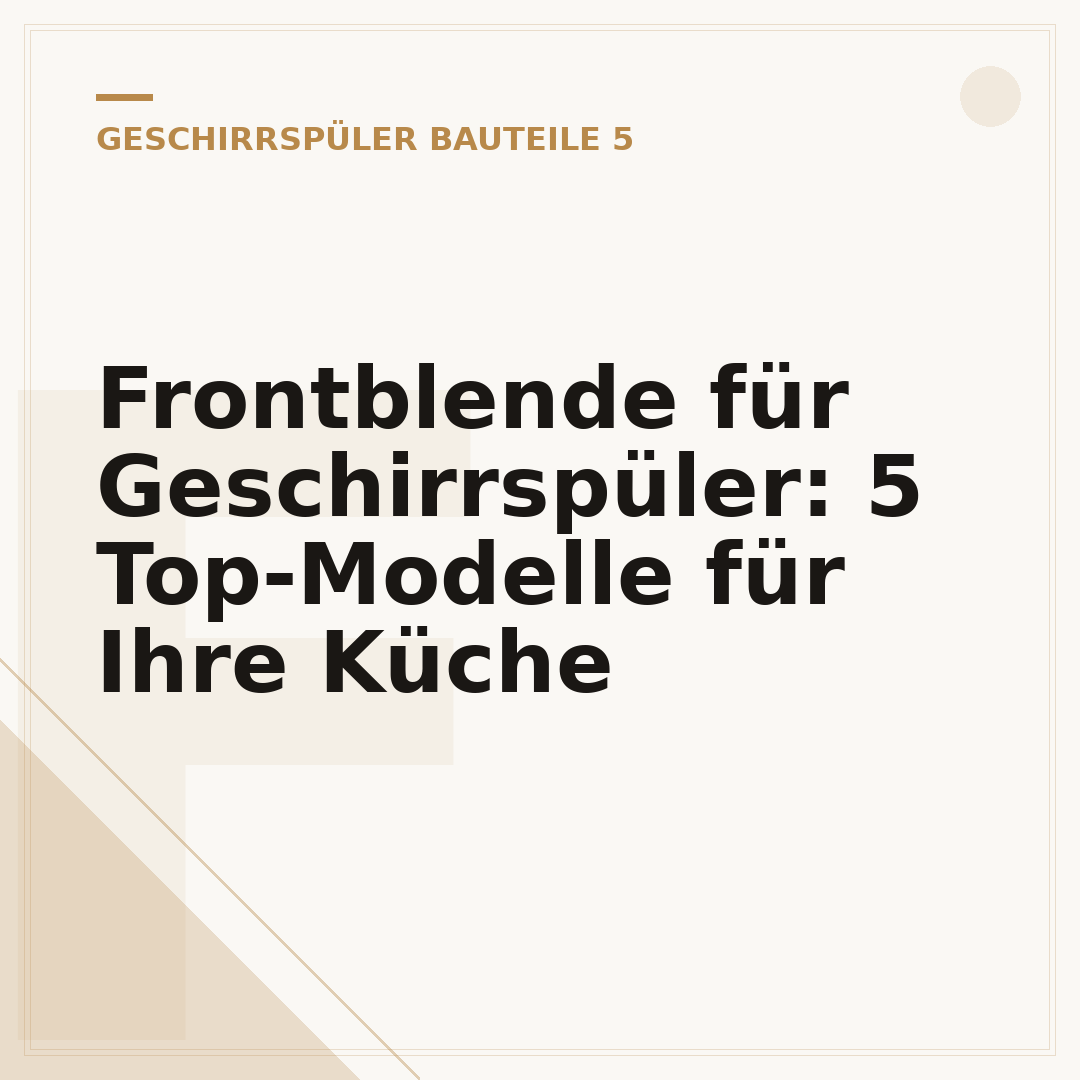 Frontblende für Geschirrspüler: 5 Top-Modelle für Ihre Küche