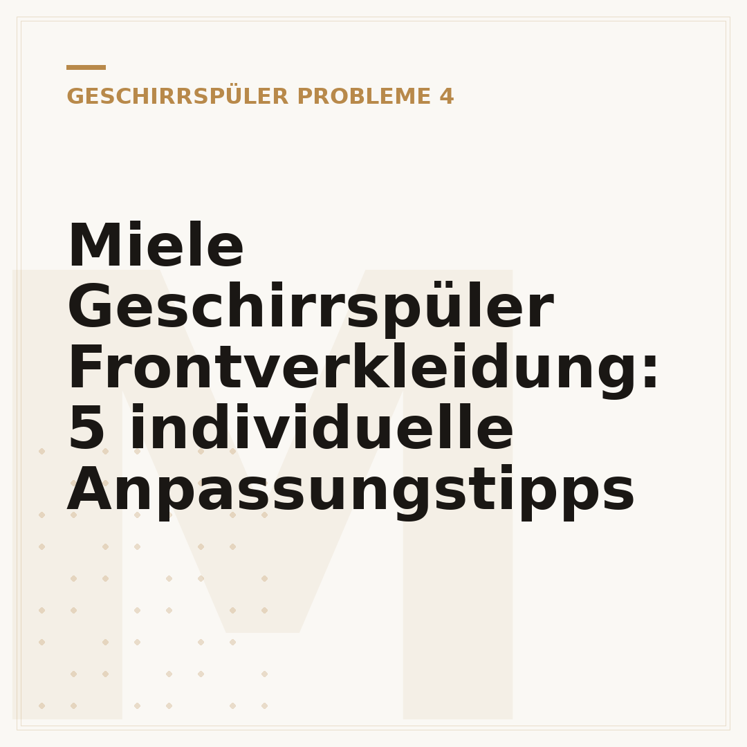 Miele Geschirrspüler Frontverkleidung: 5 individuelle Anpassungstipps