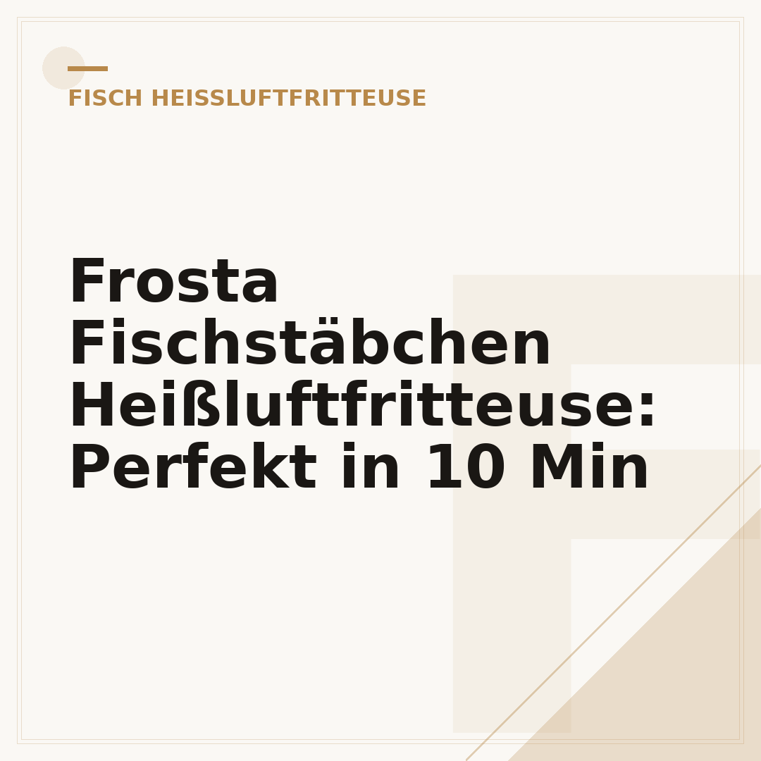 Frosta Fischstäbchen Heißluftfritteuse: Perfekt in 10 Min