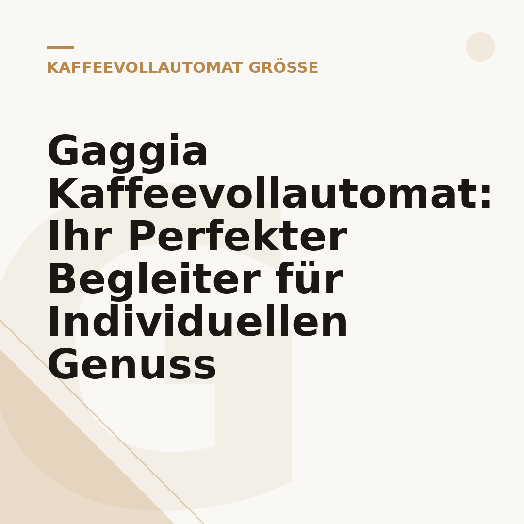 Gaggia Kaffeevollautomat: Ihr Perfekter Begleiter für Individuellen Genuss