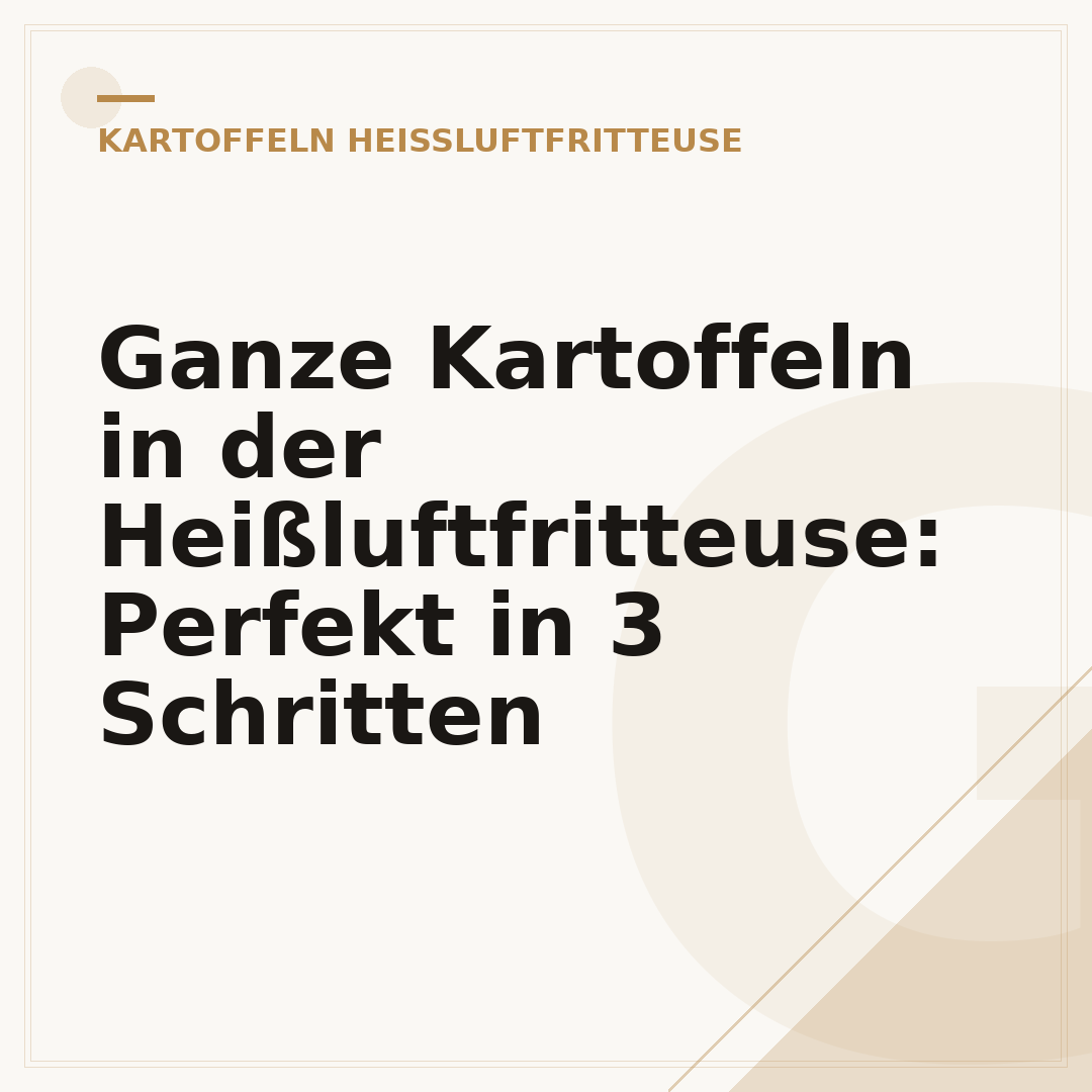 Ganze Kartoffeln in der Heißluftfritteuse: Perfekt in 3 Schritten